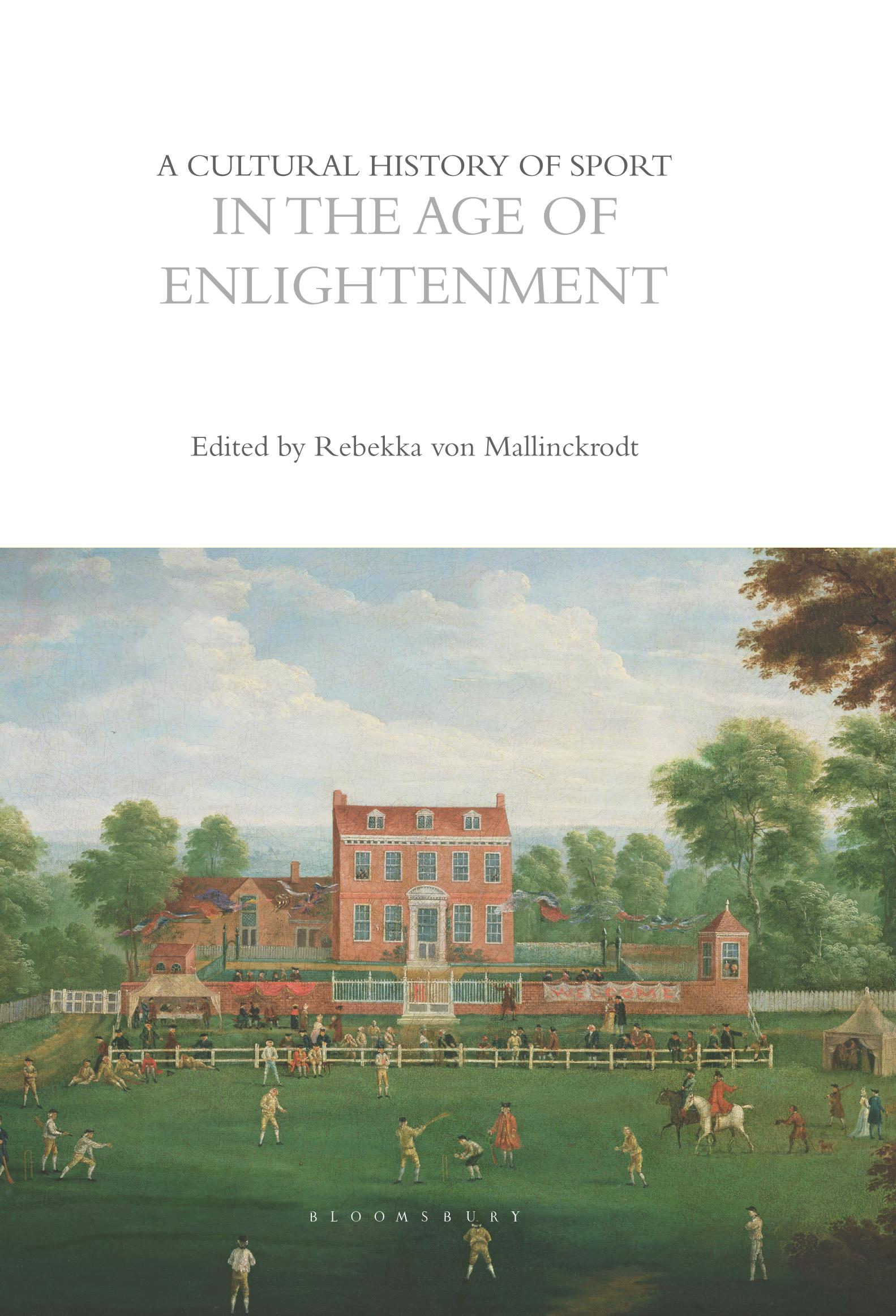 A Cultural History of Sports in the Age of Enlightement 1650-1800